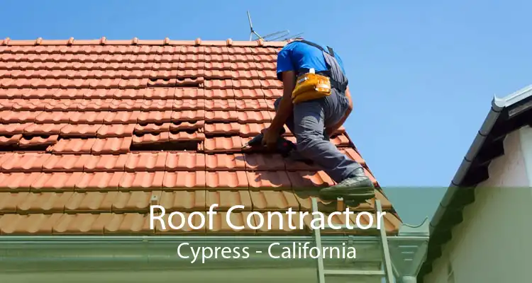 Roof Contractor Cypress - California